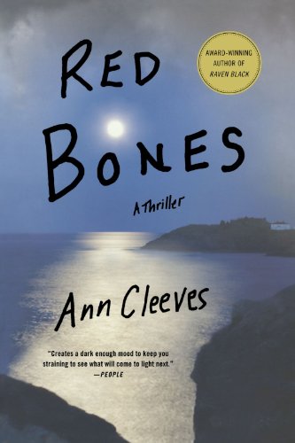 Red Bones: A Thriller (Shetland Island Mysteries), by Ann Cleeves