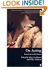 On Acting: Interviews with Actors