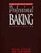 Professional Baking: Study Guide to 2r.e