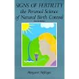 Signs of Fertility: The Personal Science of Natural Birth Control by  Margaret Nofziger