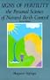 Signs of Fertility: The Personal Science of Natural Birth Control