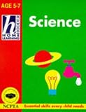 Home Learn 5-7 Science (Hodder Home Learning: Age 5-7)