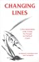 Changing Lines: A New Interpretation of the I Ching for Personal and Spiritual Growth (Line by Line)