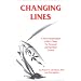 Changing Lines: A New Interpretation of the I Ching for Personal and Spiritual Growth (Line by Line)
