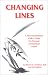 Book Changing Lines: A New Interpretation of the I Ching for Personal and Spiritual Growth (Line by Line)
