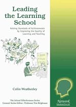 Leading the Learning School (School Effectiveness)