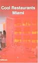 Cool Restaurants Miami