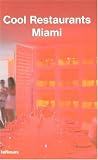 Miami (Cool Restaurants) (Cool Restaurants)