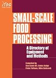 Small-Scale Food Processing: A Directory of Equipment and Methods image