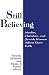 Still Believing: Jewish, Christian, And  Muslim Women Affirm Their Faith (Faith Meets Faith Series)