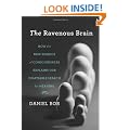 The Ravenous Brain: How the New Science of Consciousness Explains Our Insatiable Search for Meaning