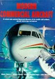 Modern Commercial Aircraft: A Revised and Updated Illustrated Directory of the Worlds Civil Airliners, Aircraft Technology and Airlines