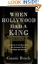 When Hollywood Had a King: The Reign of Lew Wasserman, Who Leveraged Talent into Power and Influence