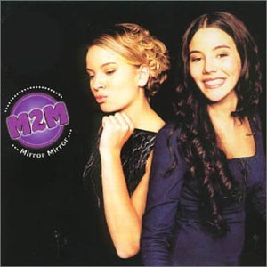 M2M - Mirror Mirror (Album Version) Lyrics - Zortam Music