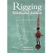 Rigging Period Ship Models: A Step-By-Step Guide to the Intricacies of the Square-Rig