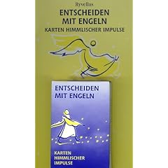 Entscheiden mit Engeln. 54 Karten: Karten himmlischer Impulse