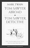 Tom Sawyer Abroad ; Tom Sawyer Detective (The Mark Twain Library)