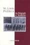 St. Louis Politics: The Triumph of Tradition