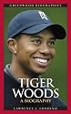 Tiger Woods: A Biography (Greenwood Biographies)