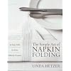 The Simple Art of Napkin Folding