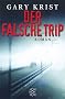 Der falsche Trip.