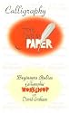 Calligraphy from Pen to Paper [VHS]