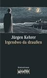 Irgendwo da drau�en