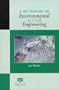 A Dictionary of Environmental and Civil Engineering