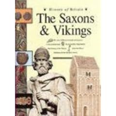The Saxons and Vikings (History of Britain)