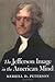 The Jefferson Image in the American Mind