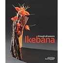 Ikebana Through All the Seasons