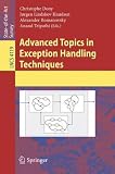 Advanced Topics in Exception Handling Techniques (Lecture Notes in Computer Science / Programming and Software Engineering)