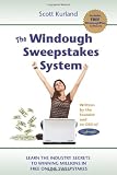 The Windough Sweepstakes System: How to Win Online Sweepstakes Over and Over Again Forever!