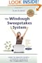The Windough Sweepstakes System: How to Win Online Sweepstakes Over and Over Again Forever!
