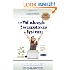 The Windough Sweepstakes System: How to Win Online Sweepstakes Over and Over Again Forever!