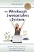 The Windough Sweepstakes System: How to Win Online Sweepstakes Over and Over Again Forever!