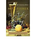 Produkt-Bild: [The Art of Eating (Anniversary)]The Art of Eating (Anniversary) BY Fisher, M. F. K.(Author)Paperback