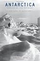 Antarctica: Exploring the Extreme: 400 Years of Adventure