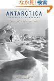 Antarctica: Exploring the Extreme : 400 Years of Adventure