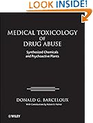 Medical Toxicology of Drugs Abuse