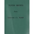 Tested Recipes From the Somerset Co. Amish (Somerset County, Pennsylvania)