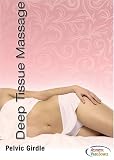 Deep Tissue Massage Therapy: Pelvic Girdle