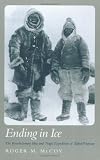 Ending in Ice: The Revolutionary Idea and Tragic Expedition of Alfred Wegener