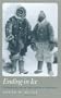 Ending in Ice: The Revolutionary Idea and Tragic Expedition of Alfred Wegener