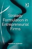 Strategy Formulation in Entrepreneurial Firms
