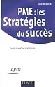 PME : les strat&eacute;gies du succ&egrave;s : Guide d'analyse strat&eacute;gique