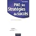 PME : les strat�gies du succ�s : Guide d'analyse strat�gique