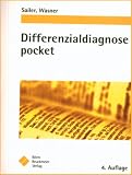 Differentialdiagnose pocket - Die Klinikreferenz - Das Vademecum - kurz und findig - Christian Sailer, Susanne Wasner