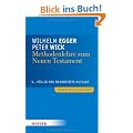 Methodenlehre zum Neuen Testament: Biblische Texte selbst�ndig auslegen (Grundlagen Theologie)