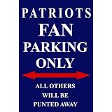 PatriotsFanParkingOnlySign